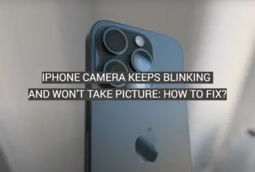 iPhone Camera Keeps Blinking and Won’t Take Picture: How to Fix?