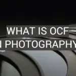 What is OCF in Photography? Explained for Beginners