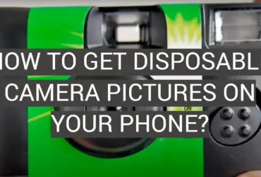How to Get Disposable Camera Pictures On Your Phone?