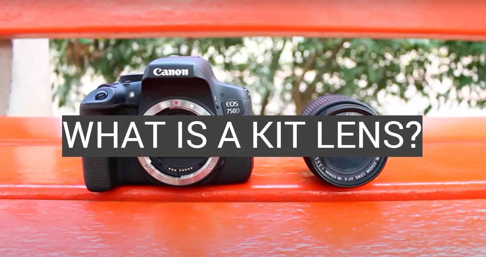 What is a Kit Lens?