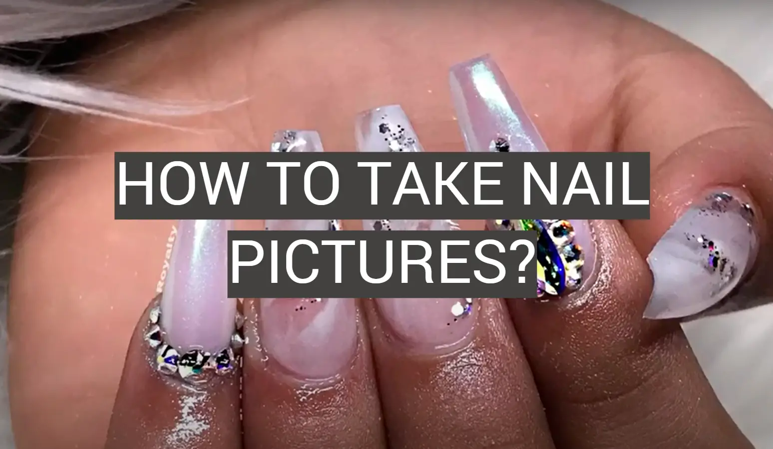 How to Take Nail Pictures? - FotoProfy