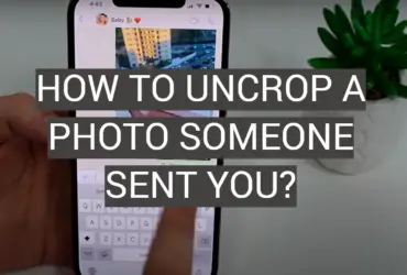 How to Uncrop a Photo Someone Sent You?