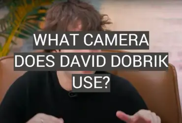 What Camera Does David Dobrik Use?
