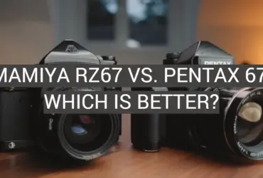 Mamiya RZ67 vs. Pentax 67: Which is Better?