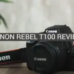 Canon Rebel T100 Review
