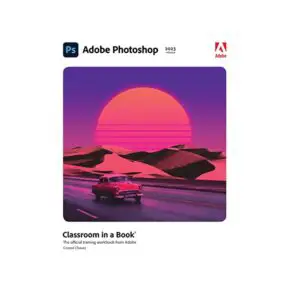Adobe Photoshop Classroom in a Book