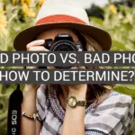 Good Photo vs. Bad Photo: How to Determine?