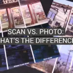 Scan vs. Photo: What’s the Difference?