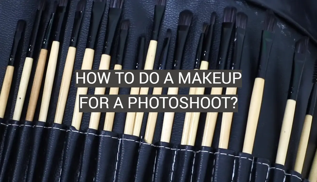 How to Do a Makeup for a Photoshoot?