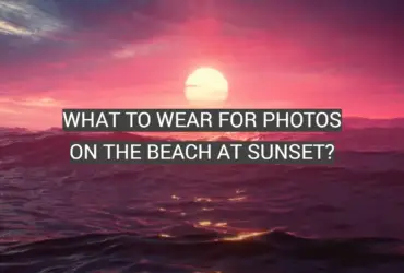 What to Wear for Photos on the Beach at Sunset?