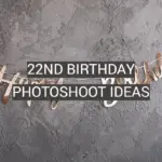 22nd Birthday Photoshoot Ideas