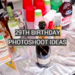 29th Birthday Photoshoot Ideas
