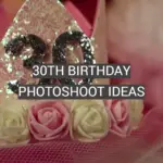 30th Birthday Photoshoot Ideas