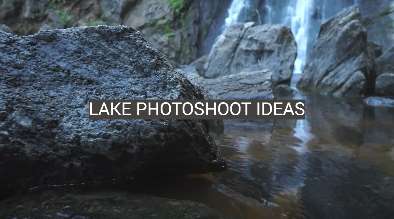 Lake Photoshoot Ideas