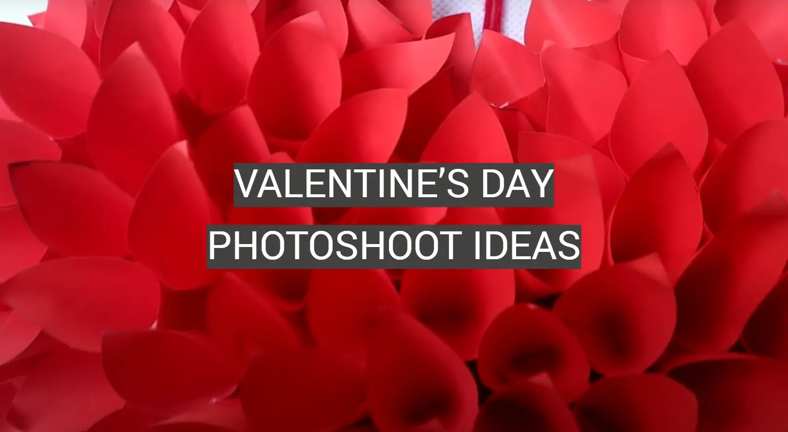 Valentine’s Day Photoshoot Ideas