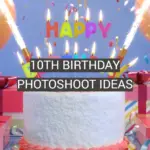 10th Birthday Photoshoot Ideas