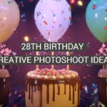 28th Birthday Creative Photoshoot Ideas
