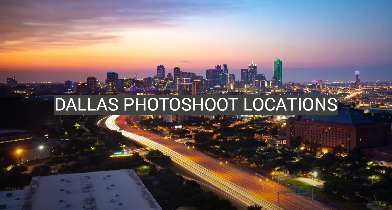 Dallas Photoshoot Locations
