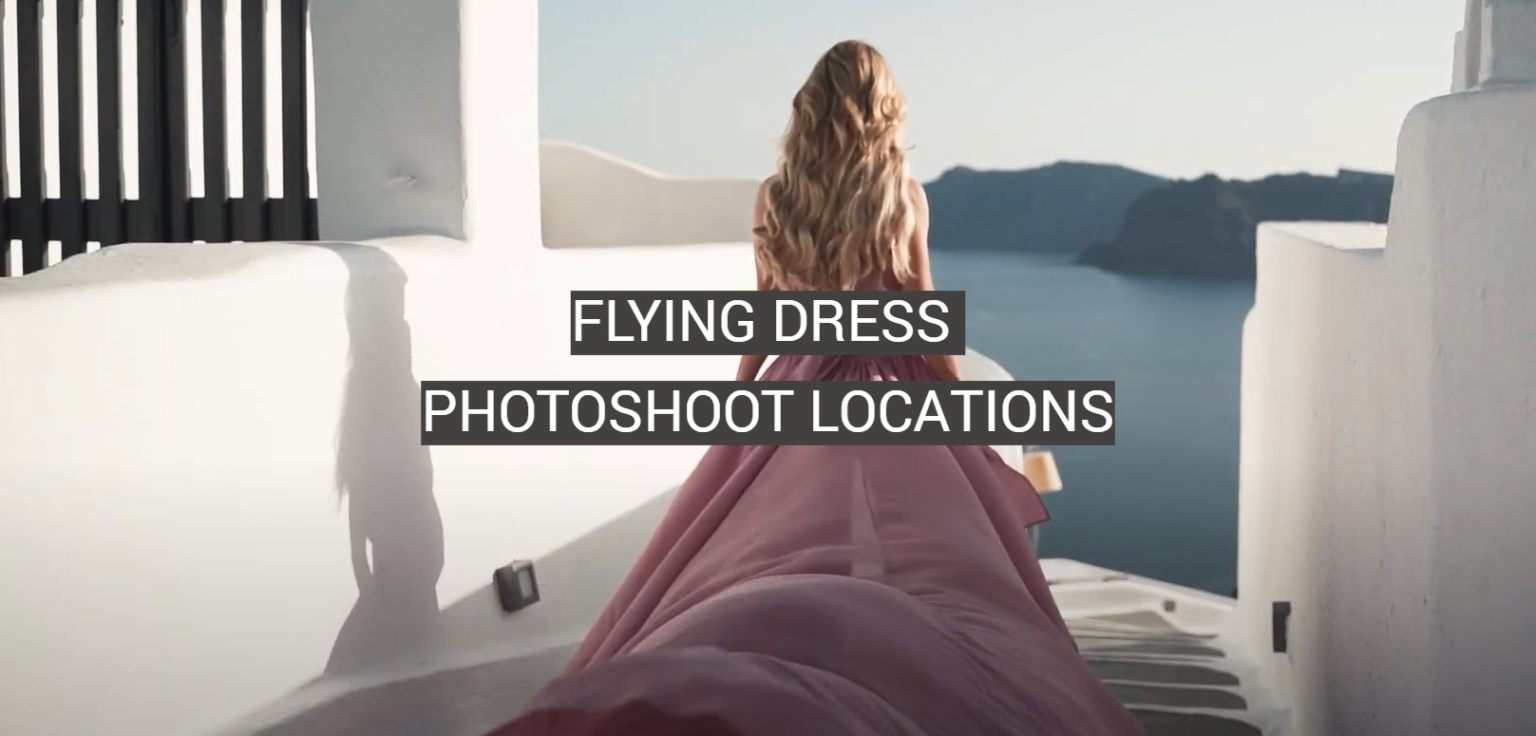 Flying Dress Photoshoot Locations FotoProfy