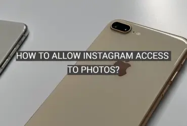 How to Allow Instagram Access to Photos?