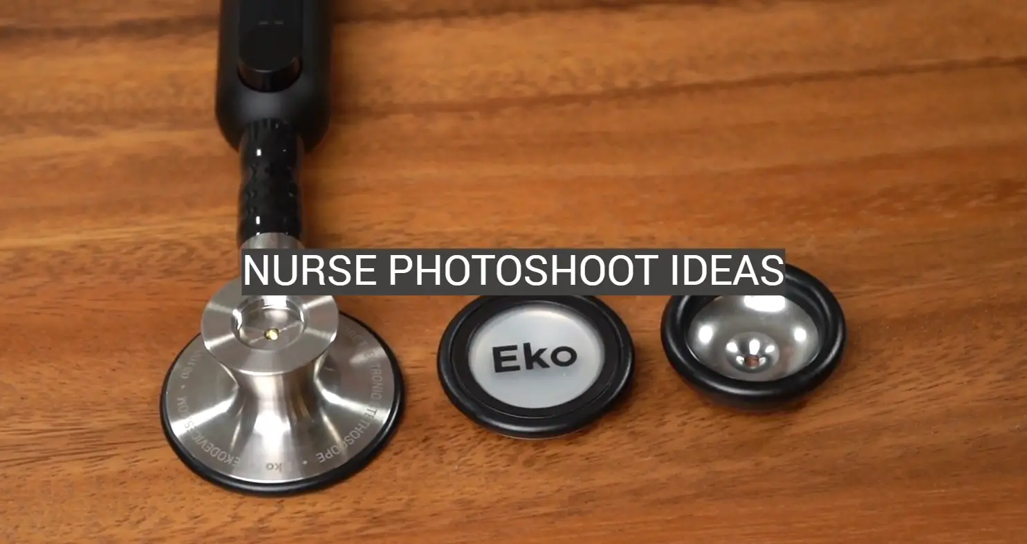 Nurse Photoshoot Ideas