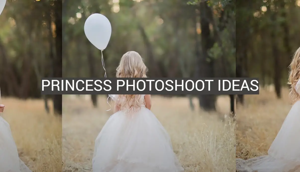Princess Photoshoot Ideas