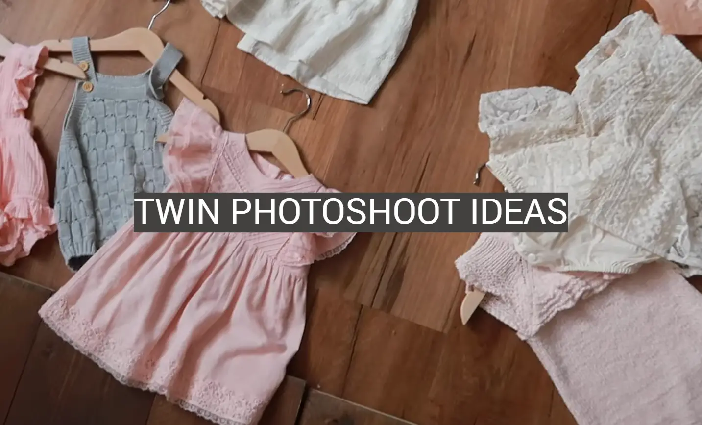 Twin Photoshoot Ideas