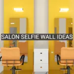 Salon Selfie Wall Ideas