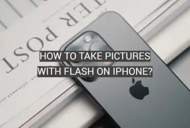 How to Take Pictures With Flash on iPhone?