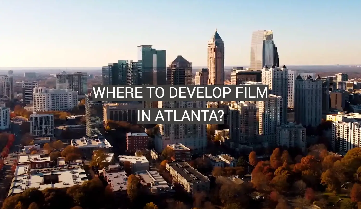 Where to Develop Film in Atlanta?