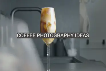 Coffee Photography Ideas