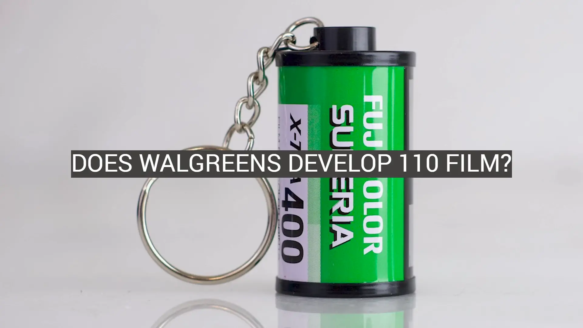 Does Walgreens Develop 110 Film?