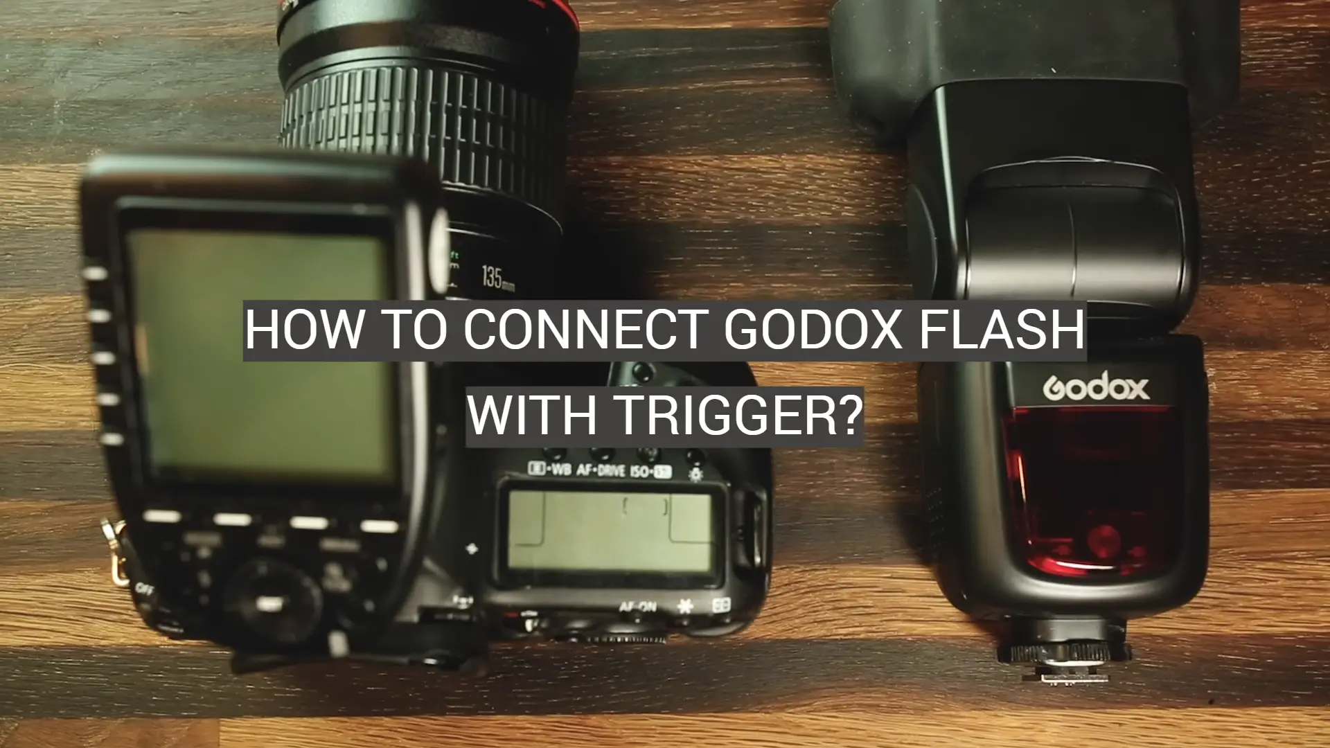How to Connect Godox Flash With Trigger?