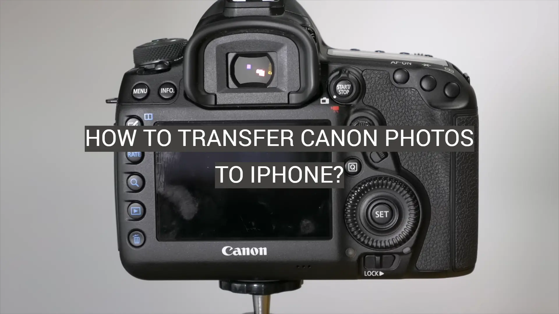 How to Transfer Canon Photos to iPhone?