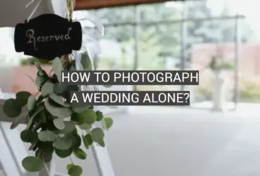 How to Photograph a Wedding Alone?