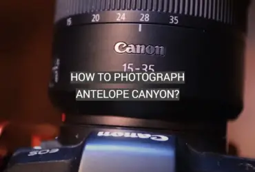How to Photograph Antelope Canyon?