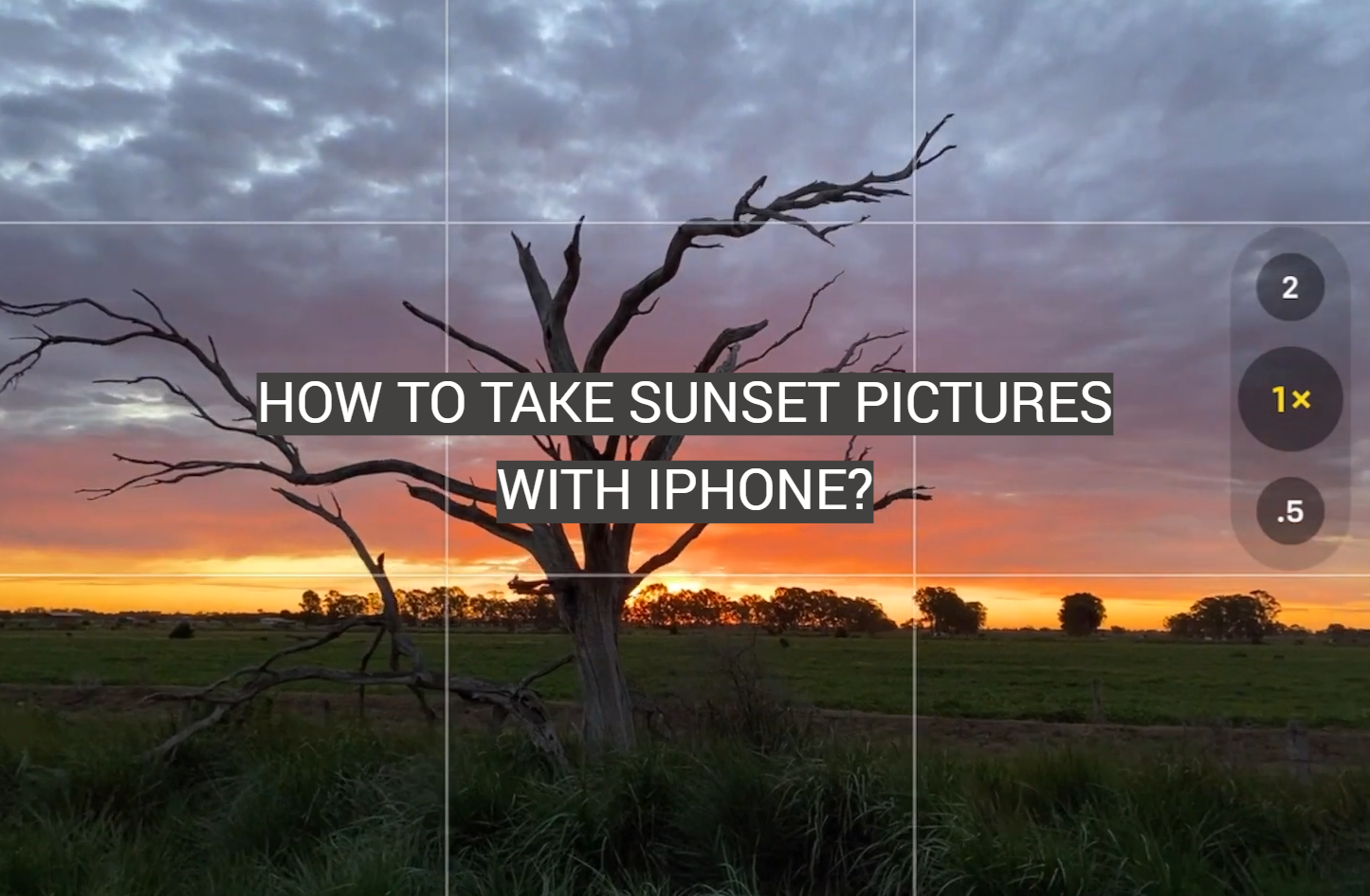 How to Take Sunset Pictures With iPhone?