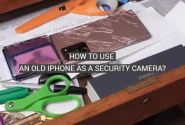 How to Use an Old iPhone as a Security Camera?