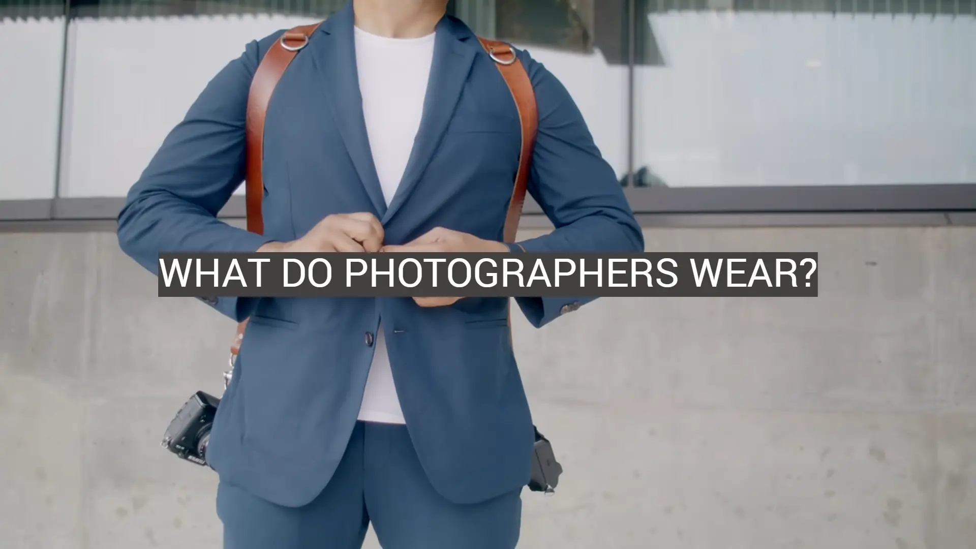 What Do Photographers Wear?