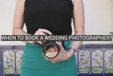 When to Book a Wedding Photographer?